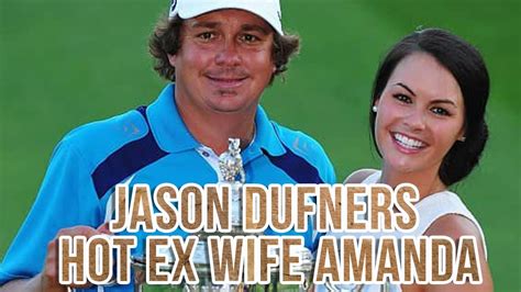 Who Is Jason Dufners Ex Wife Amanda You Have To Watch Youtube
