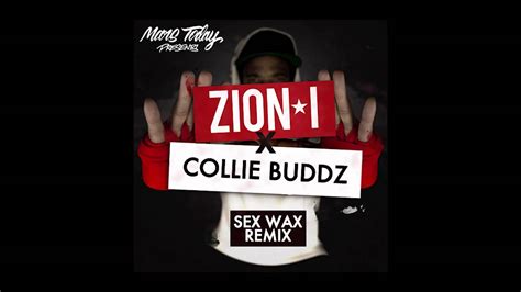 Zion I X Collie Buddz Sex Wax Remix Prod By Mars
