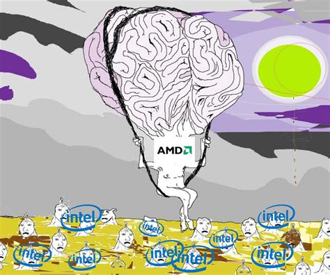 It's a free online image maker that allows you to add custom resizable text to images. Brainlet Intel vs Big Brain AMD : AyyMD