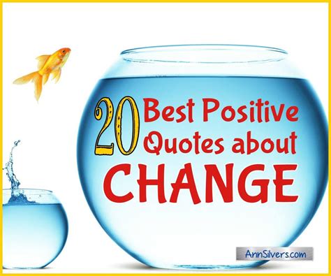 20 Best Positive Quotes About Change With Images Ann Silvers Ma