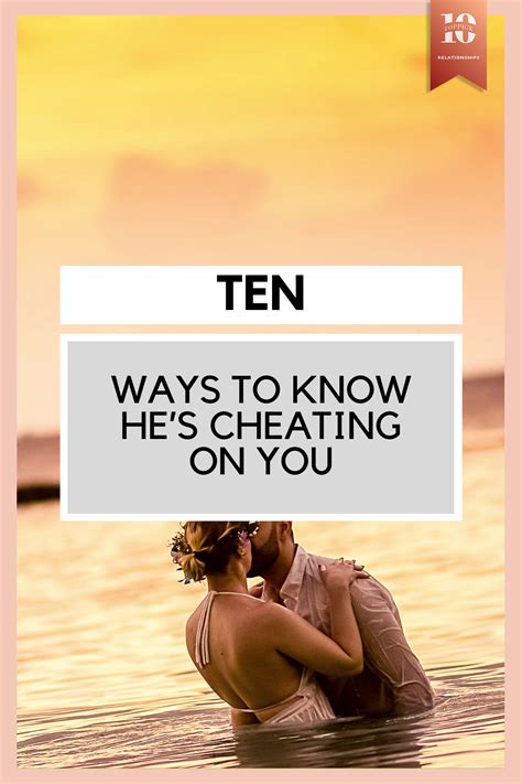 10 Ways To Know Hes Cheating On You Cheating Relationship Relationship Tips