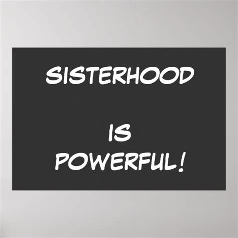 Sisterhood Is Powerful Poster Zazzle