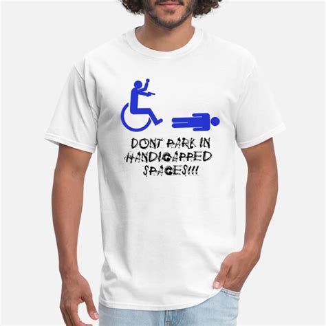 Shop Disabled Funny T Shirts Online Spreadshirt