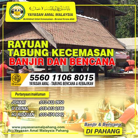 Rayuan Misi Bantuan Kecemasan Banjir Pahang Dilancarkan Yayasan Amal Malaysia Pahang