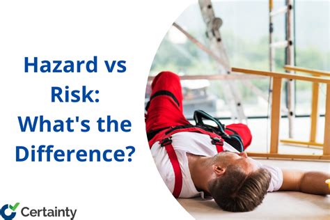 The Difference Between A Hazard Assessment And A Risk Assessment What