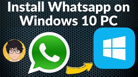 Install Whats App On Windows 10 Pc 💻⚙️🐞 Youtube