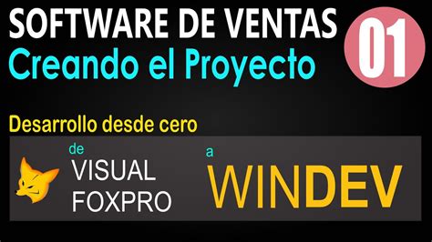 1 Crear Proyecto Nuevo Windev Punto De Ventas Visual Foxpro Youtube