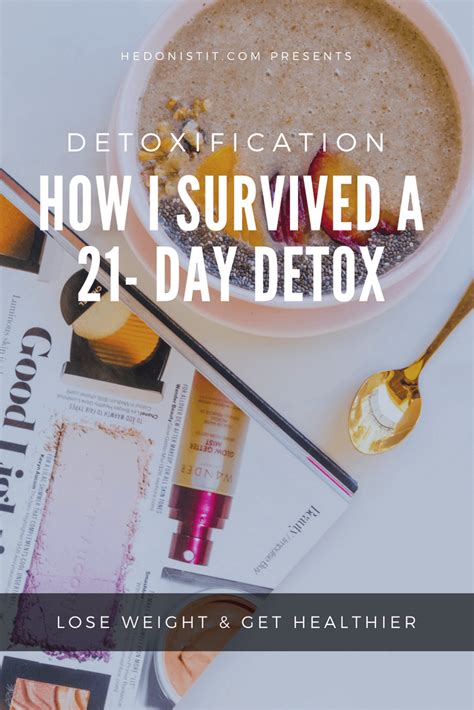 Detoxification How I Survived A 21 Day Detox Hedonisitit 21 Day