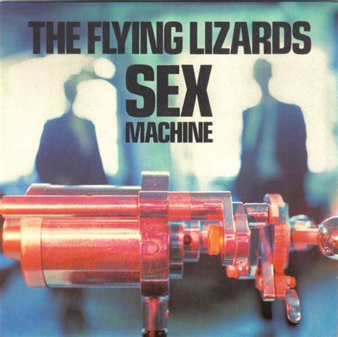 Check spelling or type a new query. The Flying Lizards - Sex Machine (1984, Vinyl) | Discogs