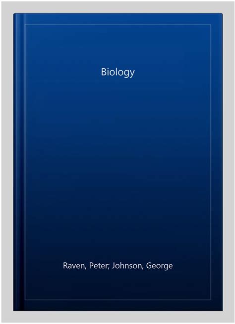 Biology By Raven Peter Johnson George Mason Kenneth Losos