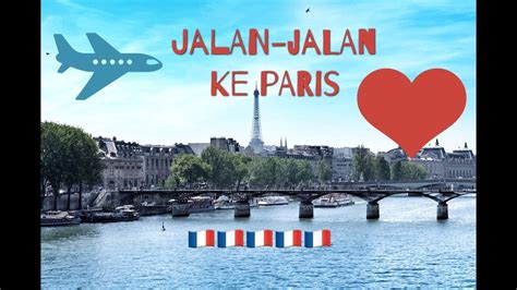 Update terakhir 31 januari 2018 | 10 koment. Jalan-Jalan ke Paris | Paris Trip #IchaBilalTrip - YouTube