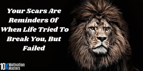 Wear Your Scars With Pride Rmotivationalpics