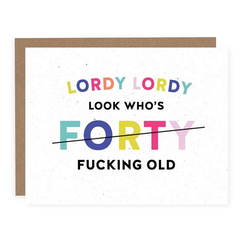 Lordy Lordy Look Whos Forty 40th Birthday Card Forty Etsy