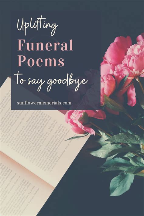 Flowers And An Open Book With The Words Uplifting Funeral Poem To Say