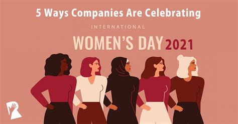 5 Ways Companies Are Celebrating International Womens Day 2021 Rally