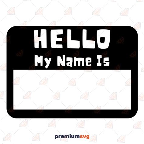 Hello My Name Is Svg