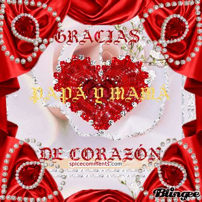 Me mostraste todas las cosas que debía aprender y me has amado por todo esto y porque ahora entiendo finalmente tantas cosas, aún a mis 32 años de edad, sigue siendo un pilar en mi vida , y sé que siempre habrá un. GRACIAS PAPÁ Y MAMÁ Picture #120351854 | Blingee.com