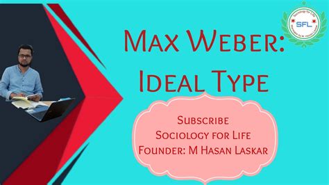 Max Weber Ideal Type Max Webers Sociology Sociology For Life Youtube