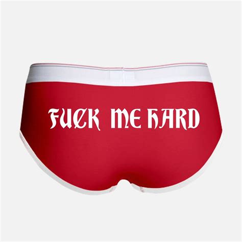 Fuck Me Hard Underwear Fuck Me Hard Panties Underwear For Men Women Cafepress