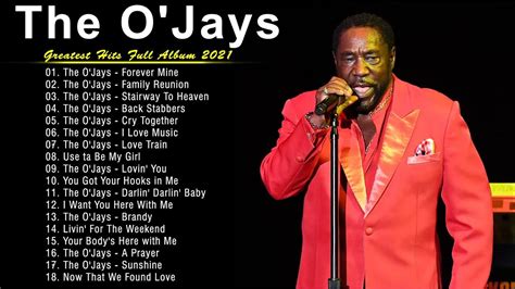 the o jays greatest hits full album 2021 best songs of the o jays youtube