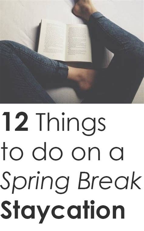 12 Spring Break Staycation Ideas Perfect For College Students Spring
