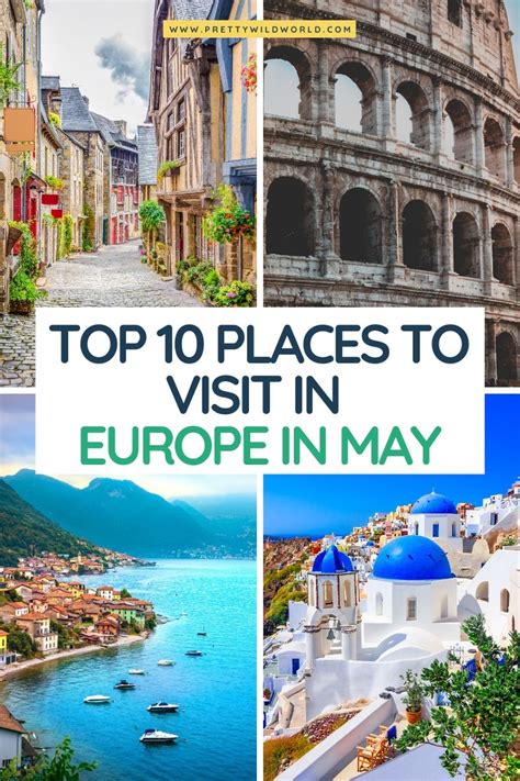 Explore Europe In May Top 10 Must Visit Destinations