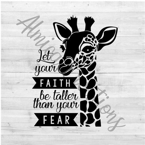 Let Your Faith Be Taller Than Your Fear Giraffe Svg Digital Etsy