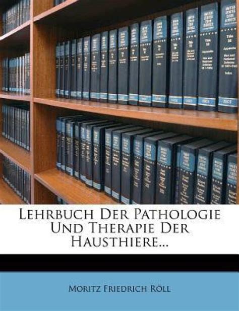 Lehrbuch Der Pathologie Und Therapie Der Hausthiere Buy Lehrbuch