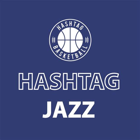 Hashtag Jazz Podcast Utah Jazz On Hashtag Basketball Listen Notes