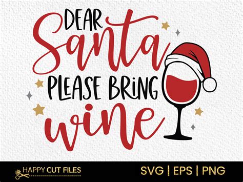 Dear Santa Please Bring Wine Svg Clipart Graphic By Happycutfiles · Creative Fabrica