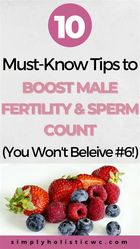 The Ultimate Guide To Boosting Male Fertility Take Charge With These 10 Steps In 2023