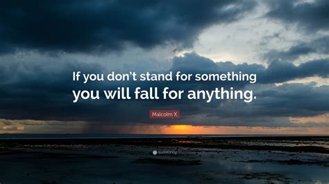 Https://techalive.net/quote/stand For Something Or Fall For Anything Quote