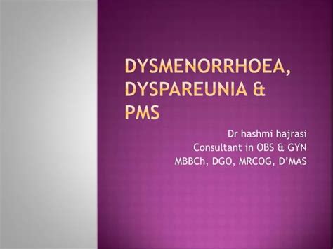 Ppt Dysmenorrhoea Dyspareunia Pms Powerpoint Presentation Id