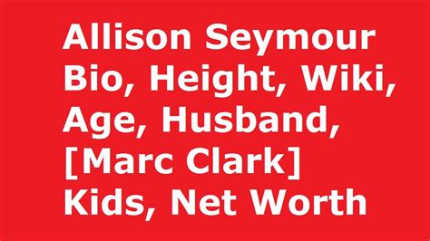 Allison Seymour Bio Wiki Age Husband Marc Clark Kids Net Worth