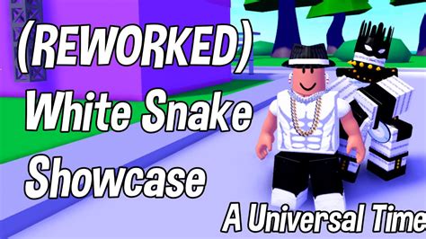 Reworked White Snake Showcase A Universal Time Youtube