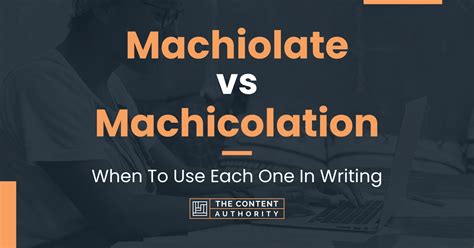 Machiolate Vs Machicolation When To Use Each One In Writing
