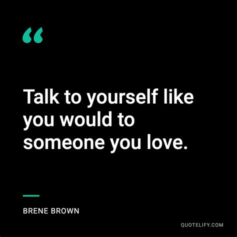 32 Brene Brown Famous Quotes Love Life And Courage