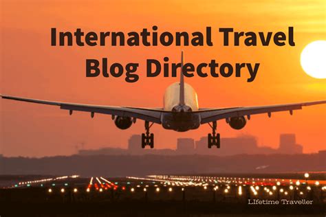 International Travel Blog Directory - Lifetime Traveller - Travel The Fun!