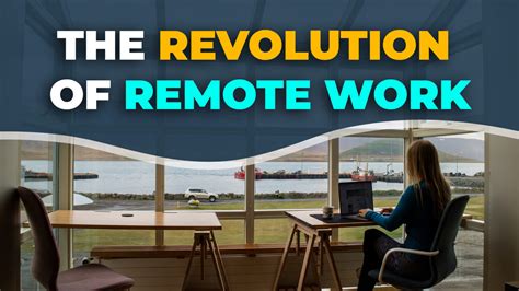 The Revolution Of Remote Work Embracing Flexibility And Balance