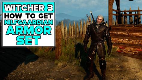 THE WITCHER How To Get NILFGAARDIAN ARMOR SET YouTube