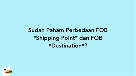 Apa Itu Fob Shipping Point Dan Fob Destination Ini Simulasinya
