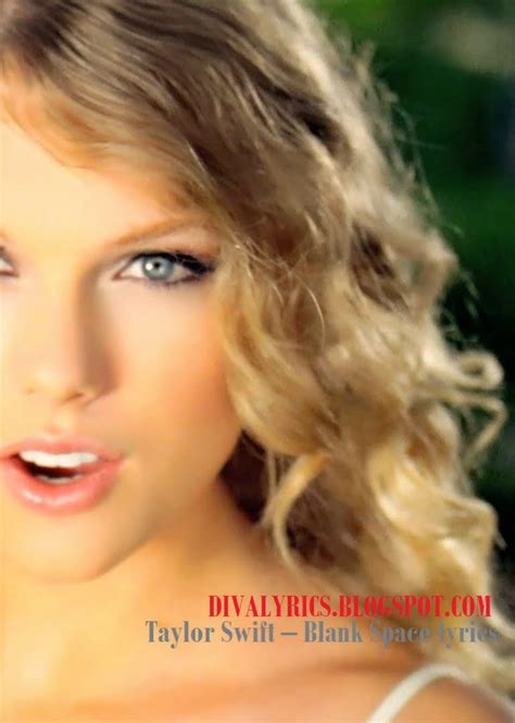 Taylor Swift Blank Space Lyrics Complete Diva New Song