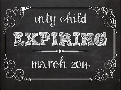 Only Child Expiring Chalkboard Printable Digital File Were Expecting