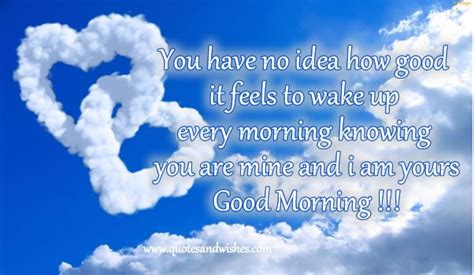 Good Morning Quotes For Him No Idea How Good It