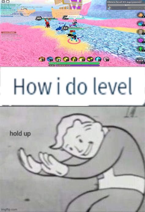 Hold On Level 76 And He Has No Idea How To Level Up Imgflip