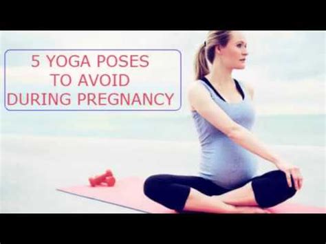 Maybe you would like to learn more about one of these? Yoga Poses to Avoid During Pregnancy - YouTube