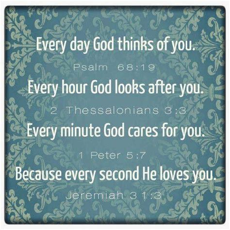 Everyday God Thinks Of You Psalm 6819 Every Hour God Looks After You 2