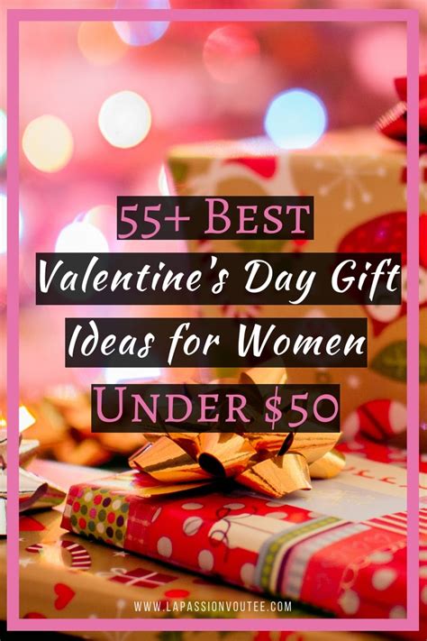 Best gifts for her under 50. 55+ Best Valentine's Day Gift Ideas for Women Under $50