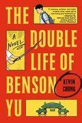 The Double Life Of Benson Yu Kevin Chong The City The City Books
