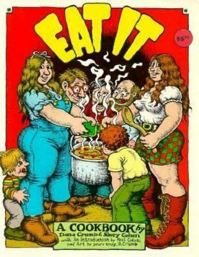 Eat It A Cookbook By Sherry Cohen And Dana Crumb Trade Paperback